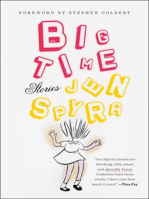 Title details for Big Time by Jen Spyra - Wait list